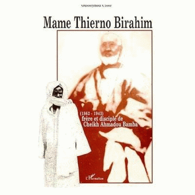 Mame Thierno Birahim Mbacke était le bras- droit de Serigne Touba