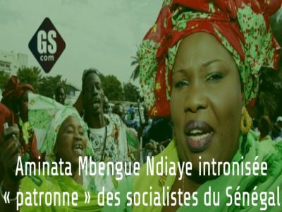 Aminata Mbengue Ndiaye intronisée « patronne » des socialistes du Sénégal