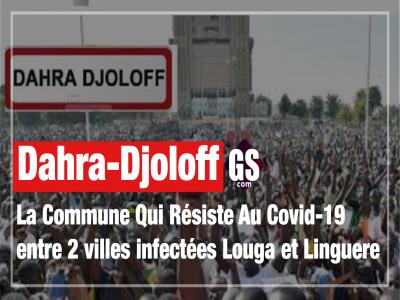 Dahra-Djoloff…La Commune Qui Résiste Au Covid-19 entre deux villes infectées Louga et Linguere