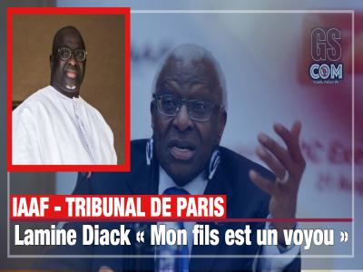 Lamine Diack au juge : « Mon fils est un voyou »