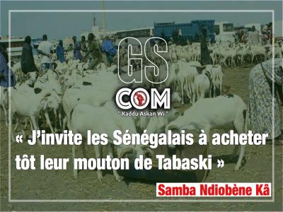 Samba Ndiobène Kâ : « J’invite les Sénégalais à acheter tôt leur mouton de Tabaski »