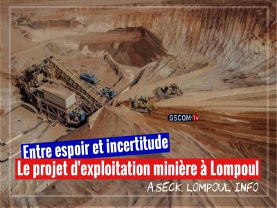 Le projet d'exploitation minière à Lompoul : Entre espoir et incertitude